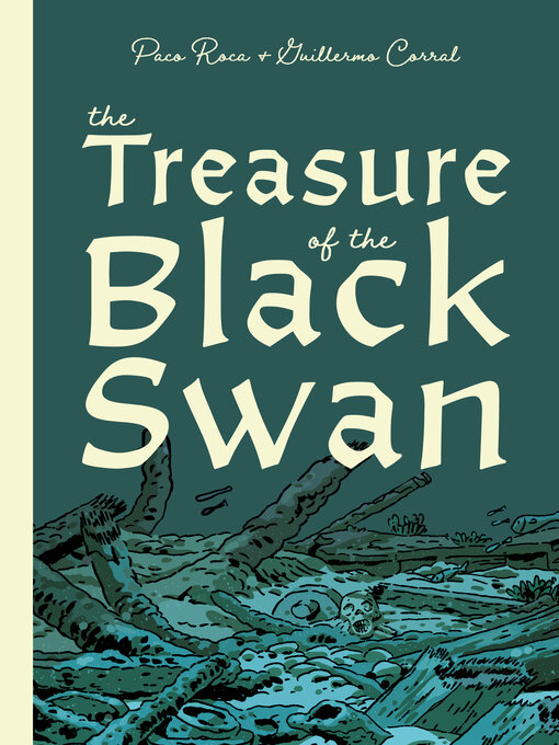 Title details for The Treasure of the Black Swan by Paco Roca - Wait list